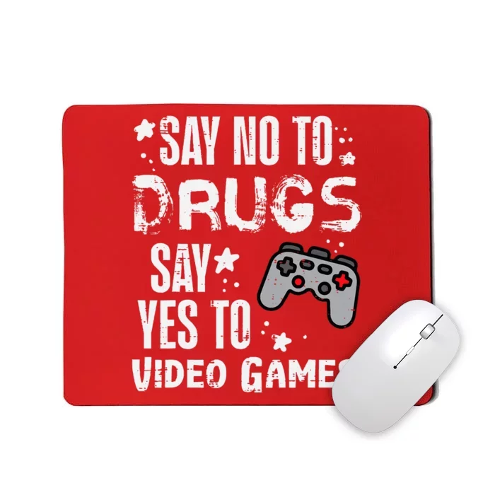 Say No To Yes To Video Games Red Ribbon Week Gamer Mousepad