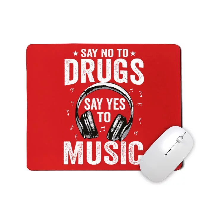 Say No To Drugs Say Yes To music Anti drug Red Ribbon Week Mousepad