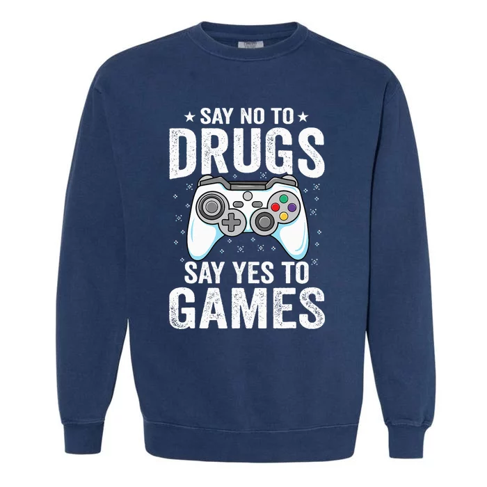 Say No To Drugs Say Yes video game Anti drug Red Ribbon Week Garment-Dyed Sweatshirt