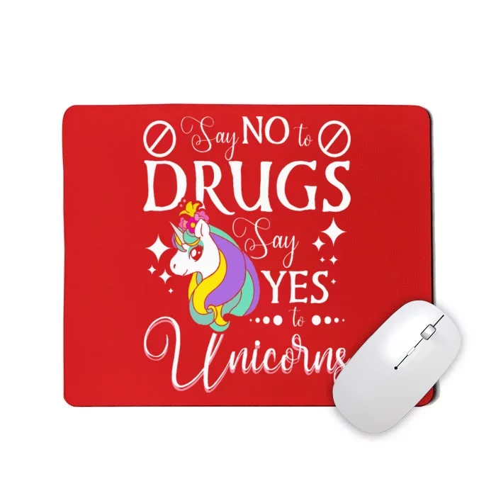 Say No To Drugs Say Yes To Unicorns Red Ribbon Week Mousepad