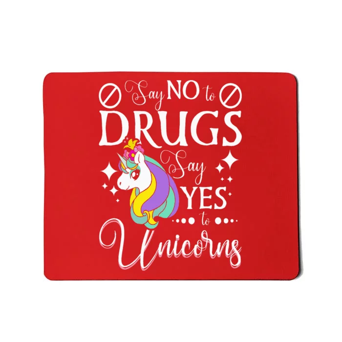 Say No To Drugs Say Yes To Unicorns Red Ribbon Week Mousepad