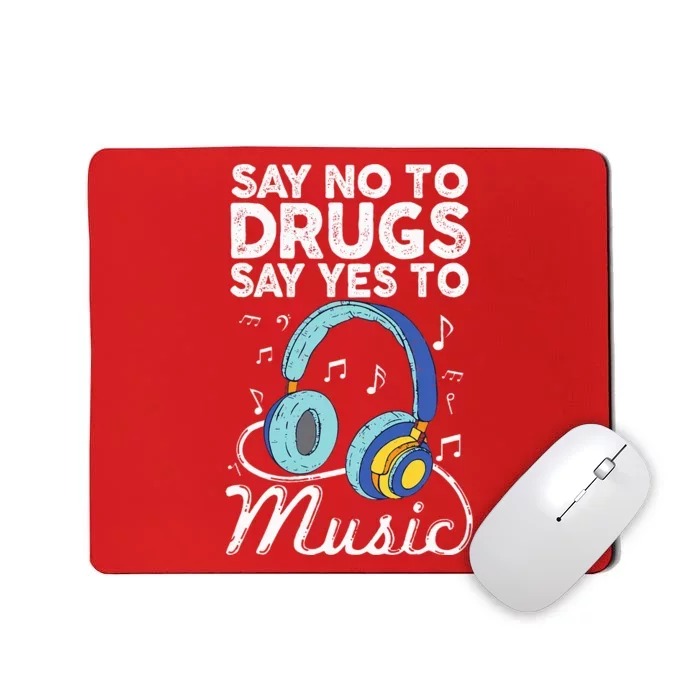 Say No To Drugs Say Yes To music Anti drug Red Ribbon Week Mousepad