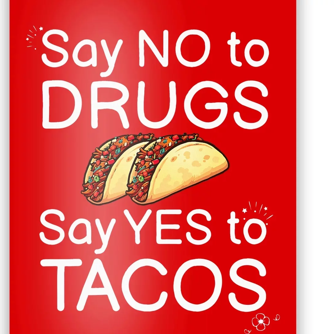 Say No To Say Yes To Tacos Red Ribbon Week Say Yes to Tacos Poster