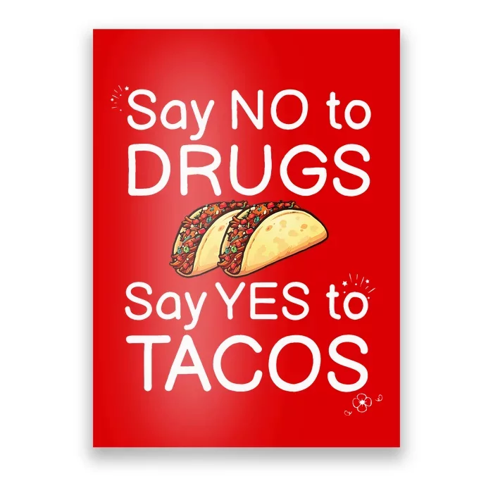 Say No To Say Yes To Tacos Red Ribbon Week Say Yes to Tacos Poster