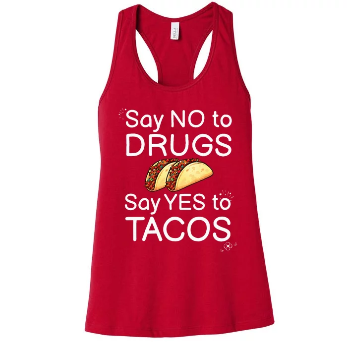 Say No To Say Yes To Tacos Red Ribbon Week Say Yes to Tacos Women's Racerback Tank