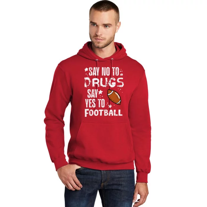 Say No To Yes To Football Red Ribbon Week Awareness Tall Hoodie