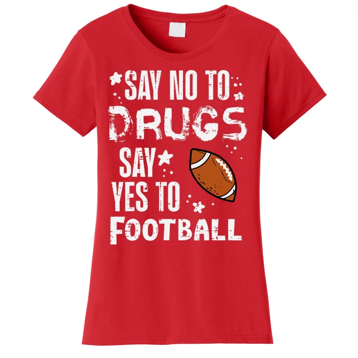 Say No To Yes To Football Red Ribbon Week Awareness Women's T-Shirt