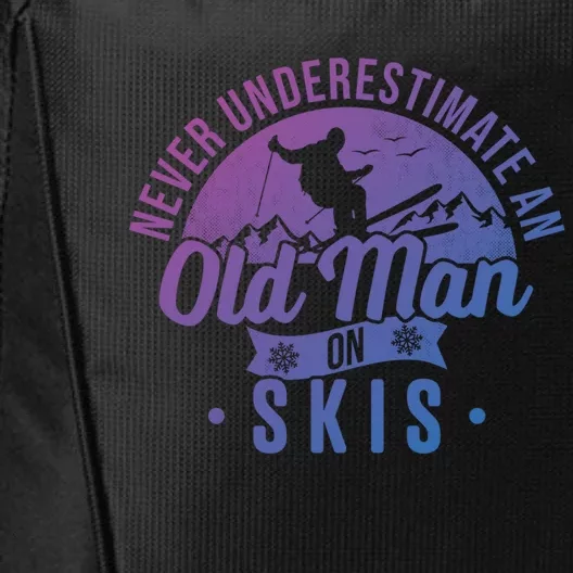 Ski Never Underestimate An Old On Skis Funny Skiing Gift City Backpack