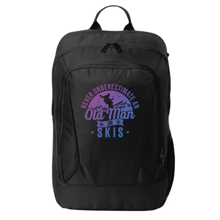 Ski Never Underestimate An Old On Skis Funny Skiing Gift City Backpack