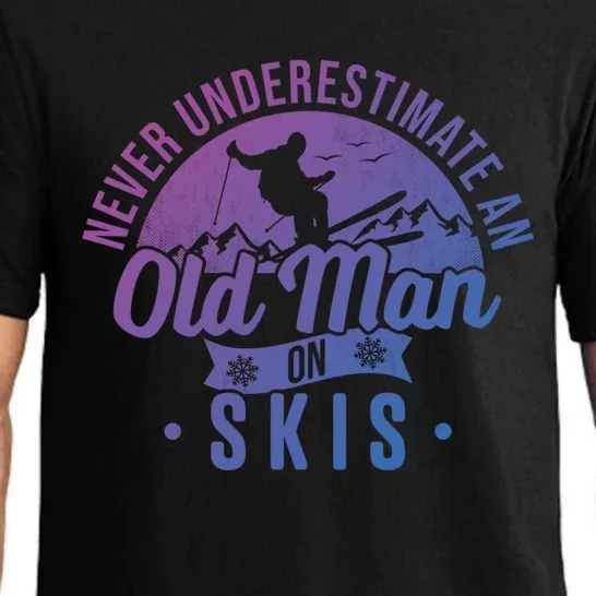 Ski Never Underestimate An Old On Skis Funny Skiing Gift Pajama Set