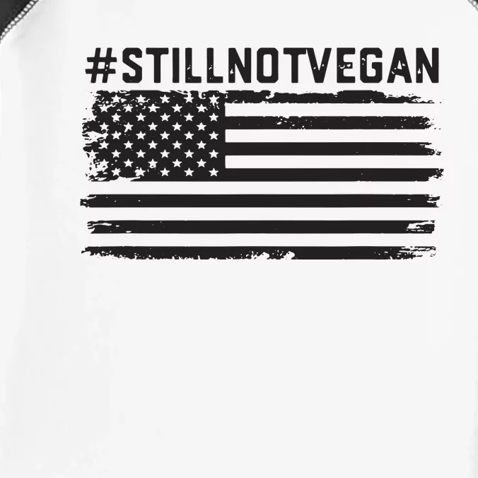 Still Not Vegan Meat Lover Not Vegan Friendly Infant Baby Jersey Bodysuit