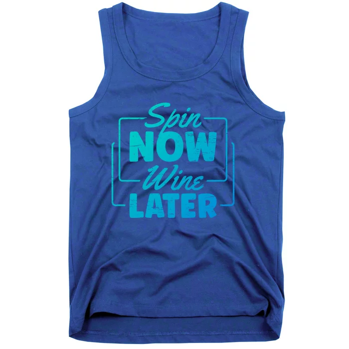 Spin Now Wine Later Indoor Cycling Workout Exercise Cool Gift Tank Top