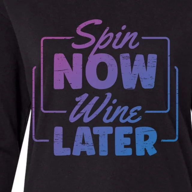 Spin Now Wine Later Indoor Cycling Workout Exercise Cool Gift Womens Cotton Relaxed Long Sleeve T-Shirt