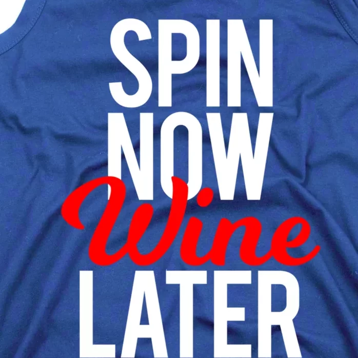 Spin Now Wine Later Spinning Class Funny Gym Workout Gift Tank Top