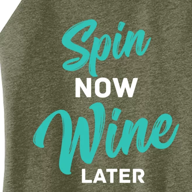 Spin Now Wine Later Spinning Cycling Workout Cute Gift Women’s Perfect Tri Rocker Tank