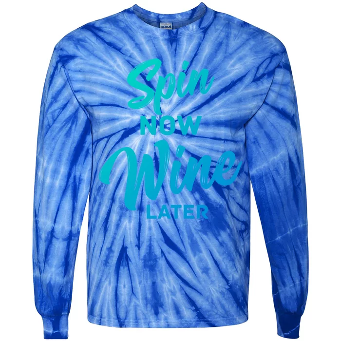 Spin Now Wine Later Spinning Cycling Workout Gift Tie-Dye Long Sleeve Shirt