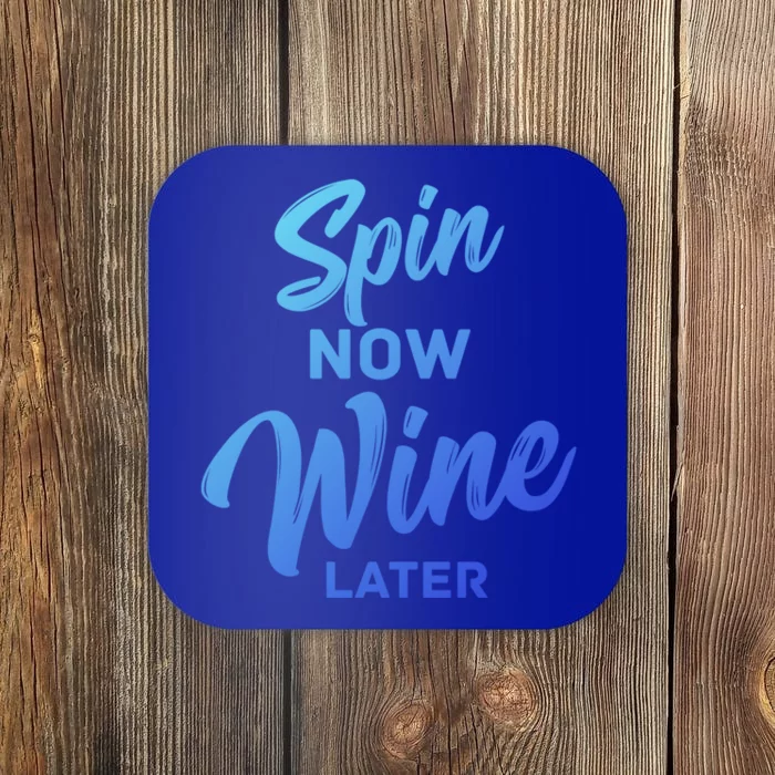 Spin Now Wine Later Spinning Cycling Workout Gift Coaster