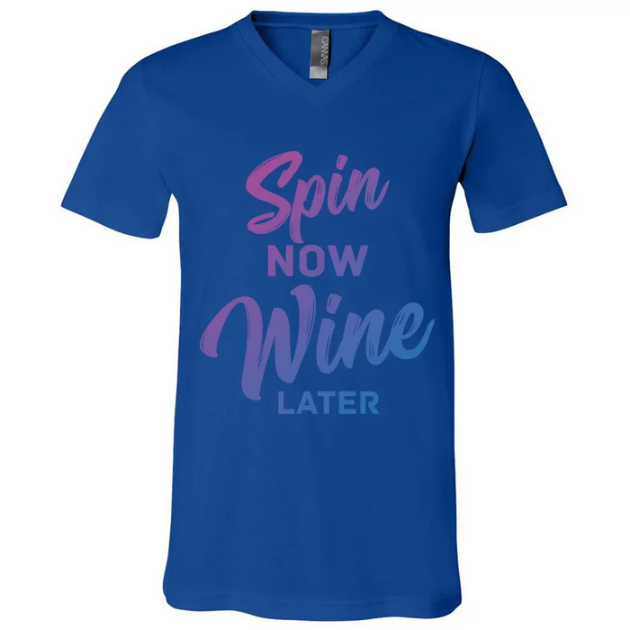 Spin Now Wine Later Spinning Cycling Workout Gift V-Neck T-Shirt