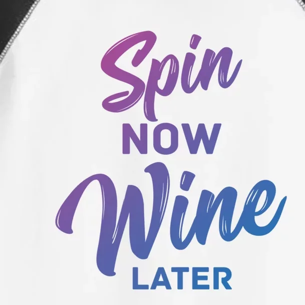 Spin Now Wine Later Spinning Cycling Workout Gift Toddler Fine Jersey T-Shirt