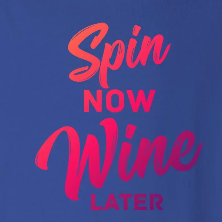 Spin Now Wine Later Spinning Cycling Workout Gift Toddler Long Sleeve Shirt