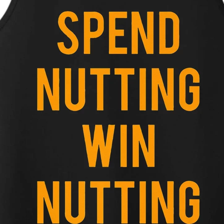 Spend Nutting Win Nutting Next Match Supporter Performance Tank