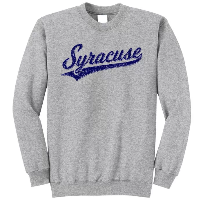 Syracuse New York Varsity Script Classic Sports Jersey Style Tall Sweatshirt