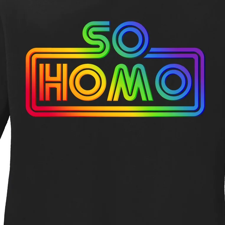 So Homo LGBT Movie Parody Ladies Long Sleeve Shirt