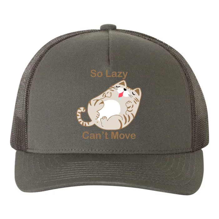 So Lazy Can't Move Funny Fat Cat Yupoong Adult 5-Panel Trucker Hat