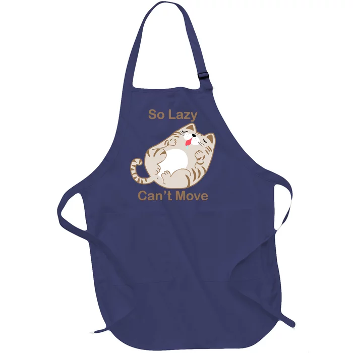 So Lazy Can't Move Funny Fat Cat Full-Length Apron With Pocket