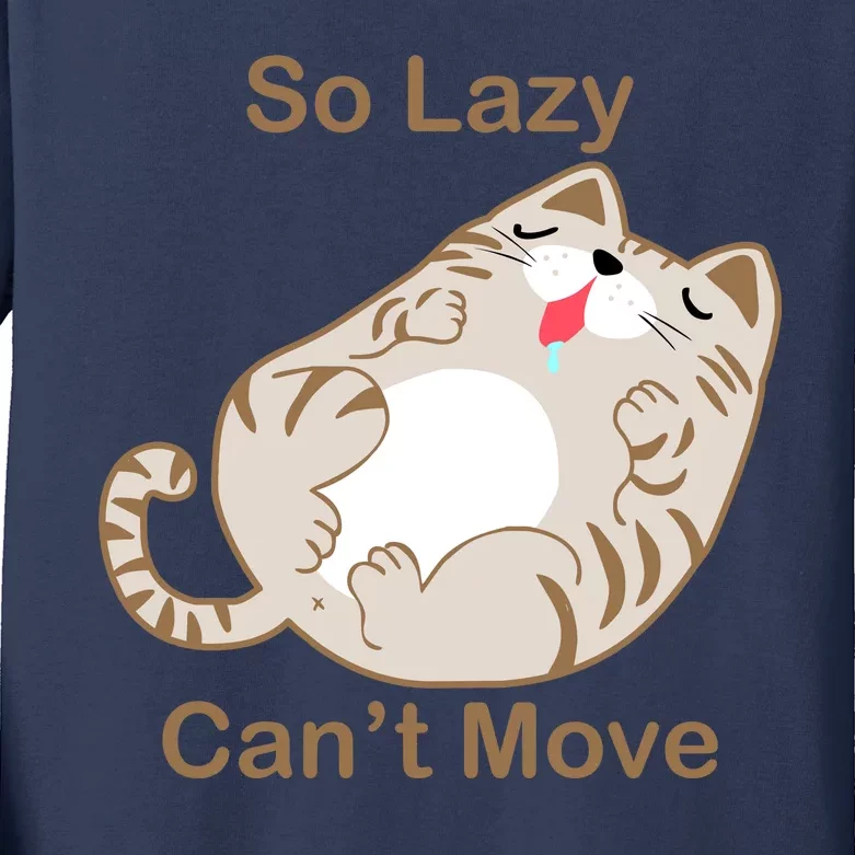 So Lazy Can't Move Funny Fat Cat Kids Long Sleeve Shirt