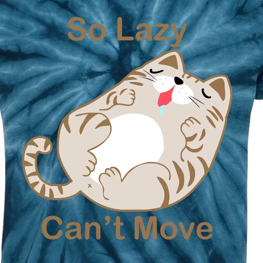 So Lazy Can't Move Funny Fat Cat Kids Tie-Dye T-Shirt