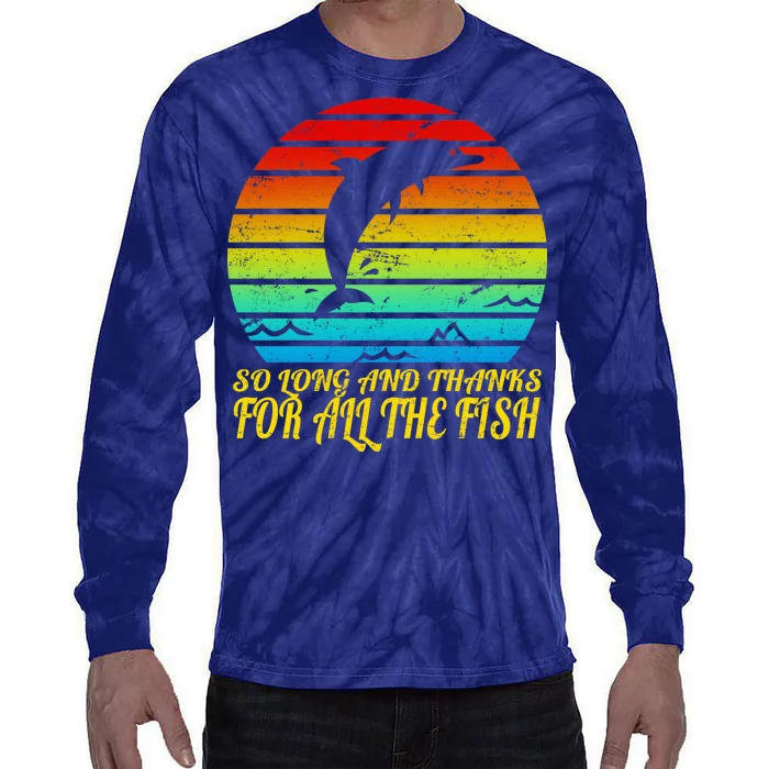 So Long And Thanks For All The Fish Tie-Dye Long Sleeve Shirt