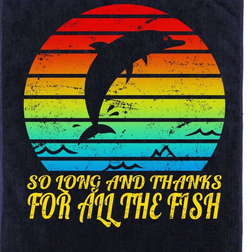 So Long And Thanks For All The Fish Platinum Collection Golf Towel