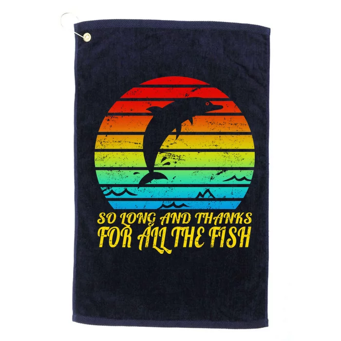 So Long And Thanks For All The Fish Platinum Collection Golf Towel