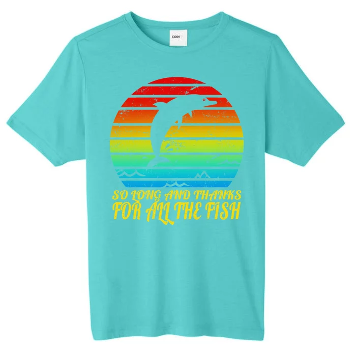 So Long And Thanks For All The Fish ChromaSoft Performance T-Shirt