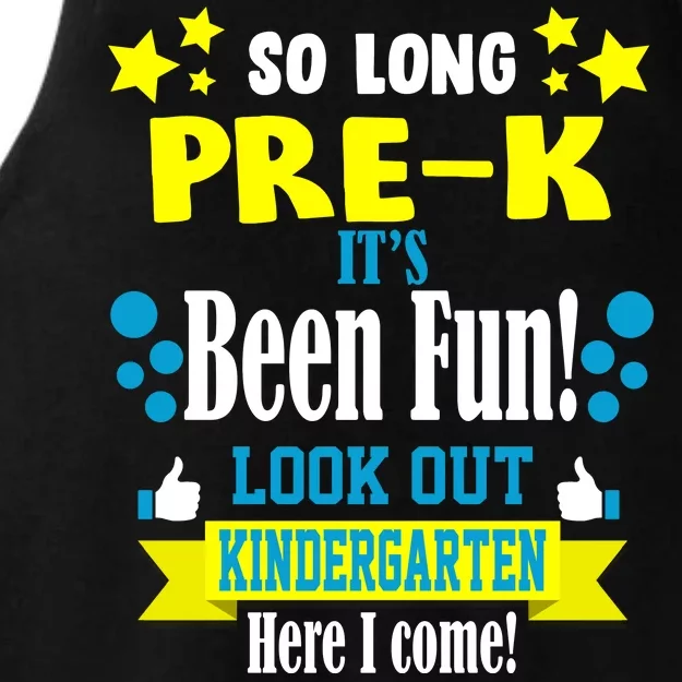 So Long Pre-K It's Been Fun Here I Come Kindergarten Ladies Tri-Blend Wicking Tank