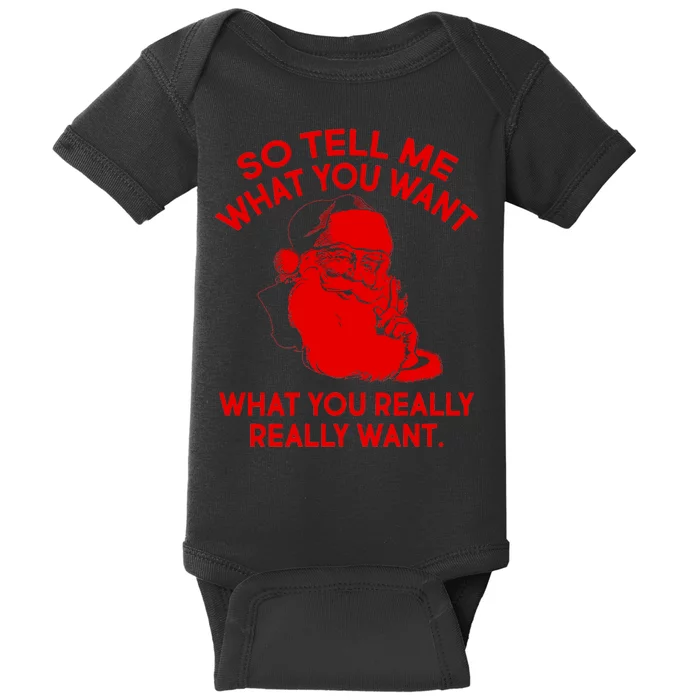 So Tell Me What You Really Want Santa Claus Baby Bodysuit