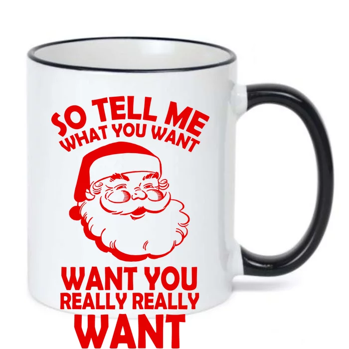 So Tell Me What You Want Funny Santa` Black Color Changing Mug