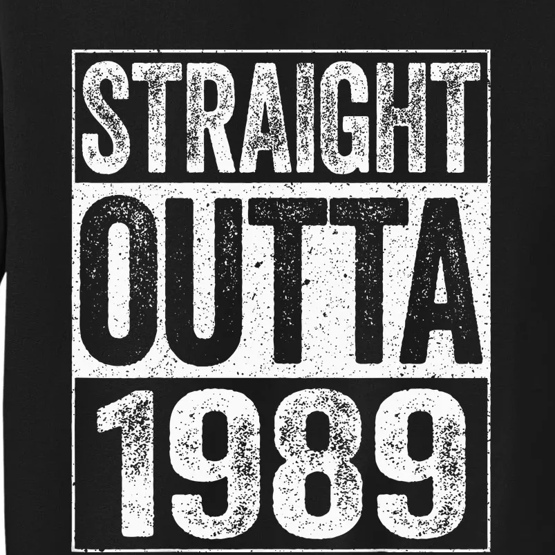 Straight Outta 1989  34th Birthday Sweatshirt