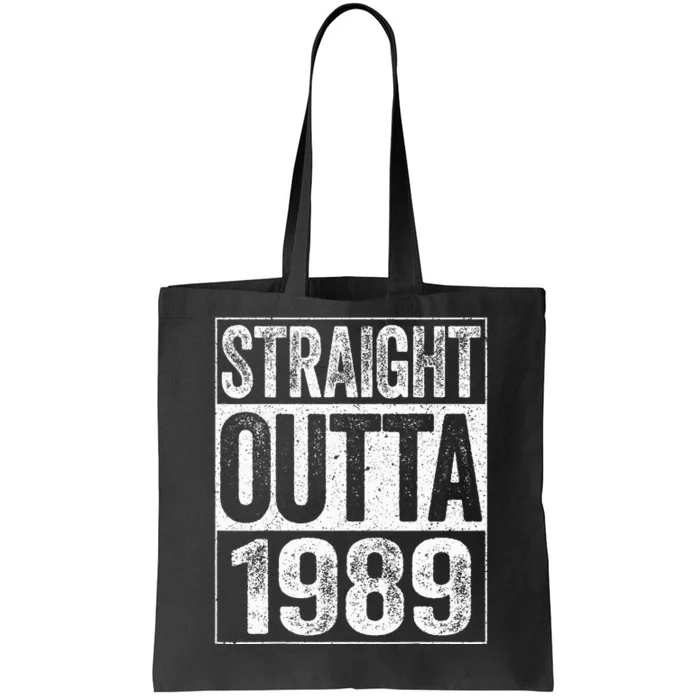 Straight Outta 1989  34th Birthday Tote Bag