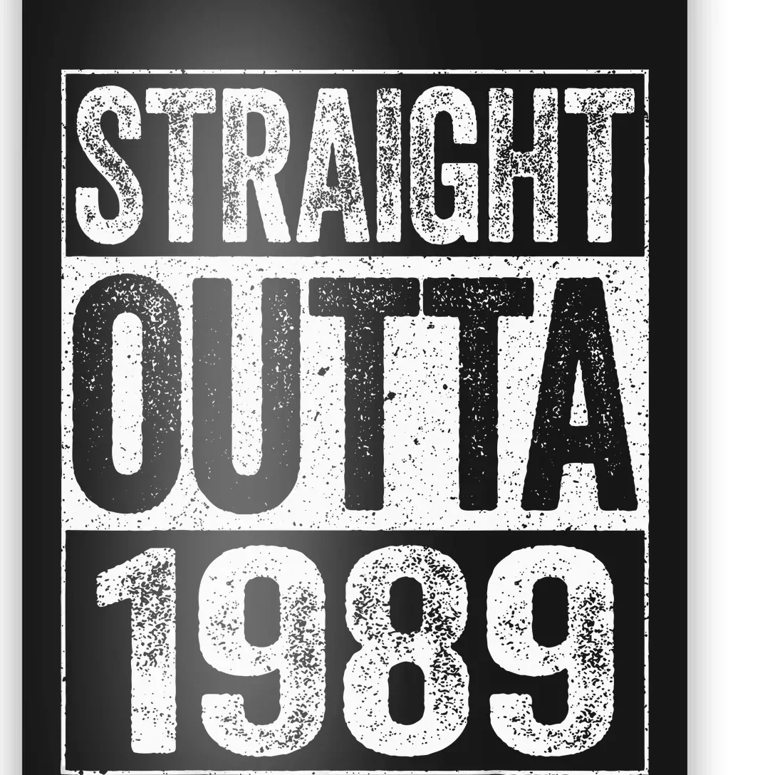 Straight Outta 1989  34th Birthday Poster