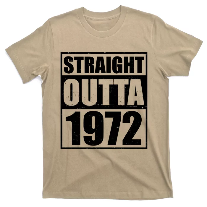 Straight Outta 1972 50th Birthday T-Shirt