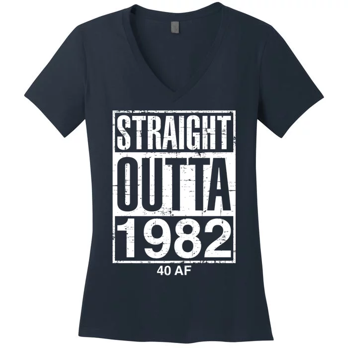 Straight Outta 1982 40 AF Funny Retro 40th Birthday Gag Gift Women's V-Neck T-Shirt