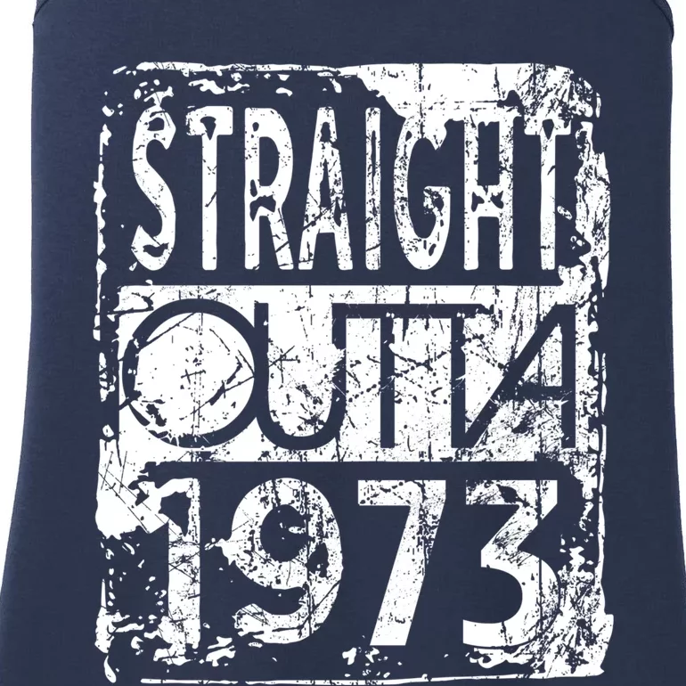 Straight Outta 1973 Funny Birthday Ladies Essential Tank