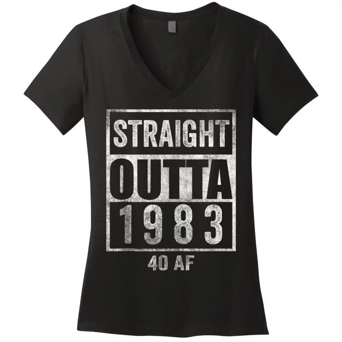 Straight Outta 1983 40 AF 40 years 40th Birthday Funny Gag Women's V-Neck T-Shirt