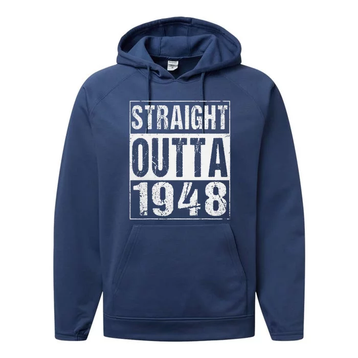 Straight Outta 1948 75th Birthday 75 Years Old Vintage Performance Fleece Hoodie