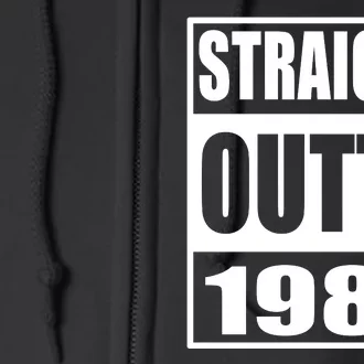 Straight Outta 1983 Year Of Birth Birthday Full Zip Hoodie