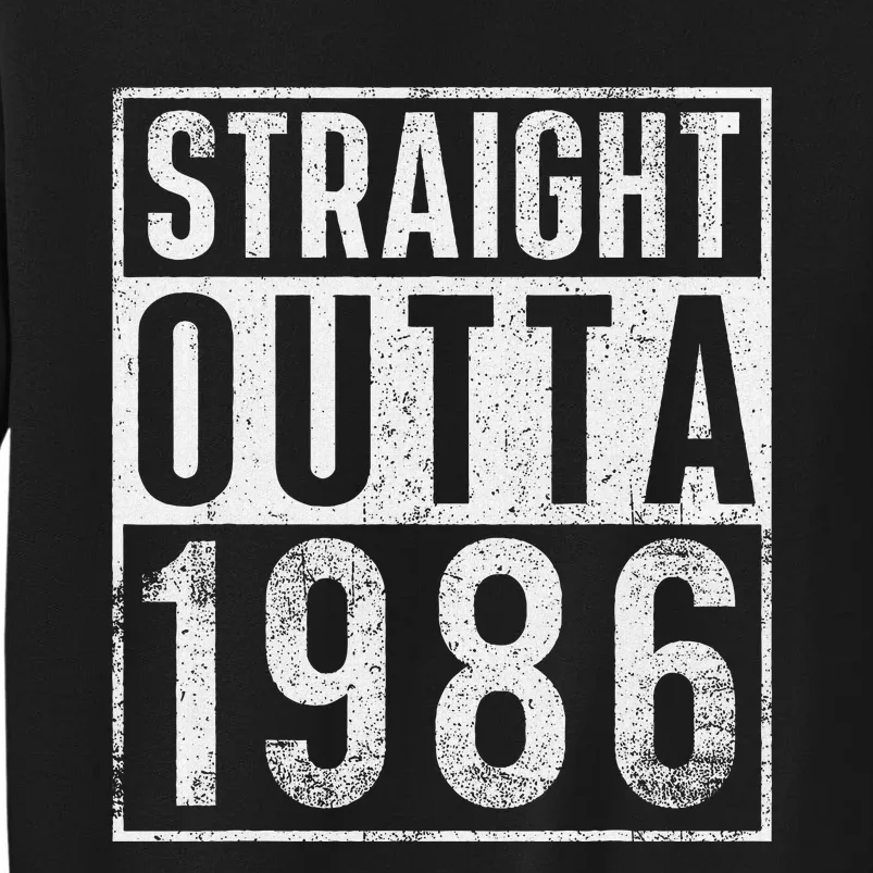 Straight Outta 1986 Year Of Birth Birthday Sweatshirt