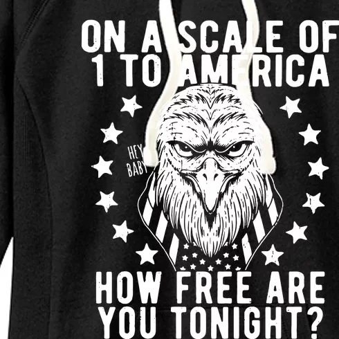 Scale Of 1 To America How Free Are You Tonight Eagle Women's Fleece Hoodie