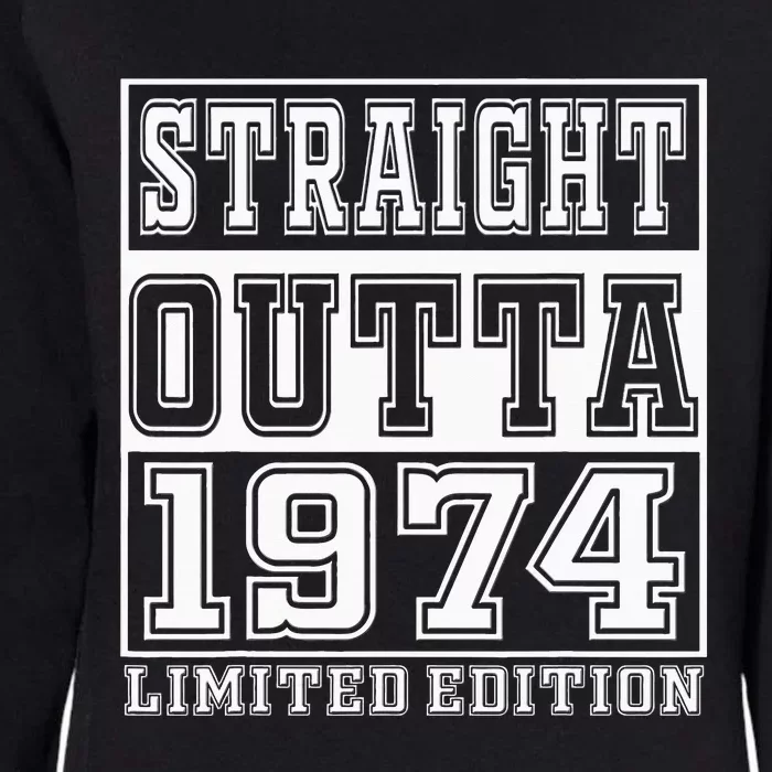 Straight Outta 1974 50th Birthday Gift Womens California Wash Sweatshirt